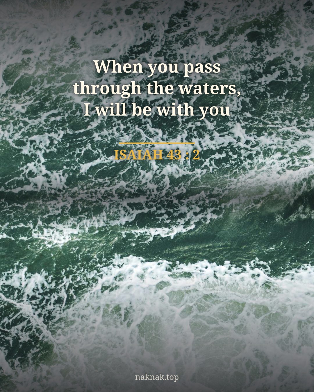 When you pass through the waters
